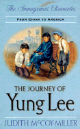 The Journey of Yung Lee By Judith McCoy-Miller (2003, Paperback / Mixed Media): Judith McCoy Miller (131a)