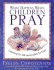 What Happens When Children Pray: Learning to Talk and Listen to God