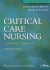 Critical Care Nursing: a Holistic Approach [With Cdrom and Access Code]