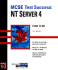 McSe Test Success(Tm): Nt Server 4