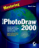 Mastering Microsoft Photodraw 2000