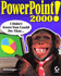 Powerpoint 2000! : I Didn't Know You Could Do That