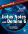 Mastering Lotus Notes and Domino 6