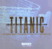 "Titanic": Legacy of the World's Greatest Oceanliner