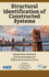 Structural Identification of Constructed Facilities: Approaches, Methods and Technologies for Effective Practice of St-id