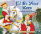 I'D Be Your Hero: a Royal Tale of Godly Character