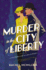 Murder in the City of Liberty (a Van Buren and Deluca Mystery)