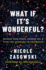 What If It's Wonderful?
