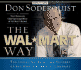 The Wal Mart Way: the Inside Story of the Success of the World's Largest Company Soderquist, Donald