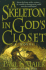 A Skeleton in God's Closet