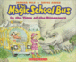 The Magic School Bus in the Time of the Dinosaurs (Turtleback School & Library Binding Edition) (Magic School Bus (Pb))