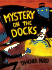 Mystery on the Docks