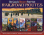 The Classic Western American Railroad Routes: With Mile By Mile Full Color Route Maps and Hundreds of Postcards, Contemporary Paintings and Ephemera