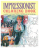 Impressionist Coloring Book: Classic Pictures From a Golden Age of Painting