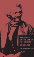 The Narrative of the Life of Frederick Douglass (Classic Thoughts and Thinkers)