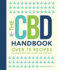 The Cbd Handbook: Over 75 Recipes for Hemp-Derived Health and Wellness (1) (Everyday Wellbeing)