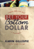 Bet Your Bottom Dollar: a Bottom Dollar Girls Novel (Bottom Dollar Girls, Vol. 1)