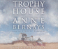 Trophy House [Unabridged]
