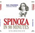 Spinoza in 90 Minutes (Philosophers in 90 Minutes (Audio))