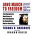 Long March to Freedom: Tom Hargrove's Own Story of His Kidnapping By Colombian Narco-Guerrillas