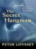 The Secret Hangman: an Inspector Peter Diamond Investigation