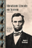 Abraham Lincoln on Screen: Fictional and Documentary Portrayals on Film and Television