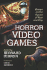 Horror Video Games: Essays on the Fusion of Fear and Play