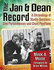 The Jan & Dean Record: a Chronology of Studio Sessions, Live Performances and Chart Positions