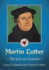 Martin Luther: The Life and Lessons