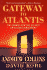 Gateway to Atlantis: the Search for the Source of a Lost Civilization