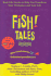 Fish! Tales With Dvd: Real-Life Stories to Help You Transform Your Workplace and Your Life