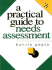 A Practical Guide to Needs Assessment