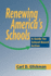 Renewing America's Schools: a Guide for School-Based Action (Jossey Bass Education Series)