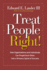 Treat People Right! : How Organizations and Individuals Can Propel Each Other Into a Virtuous Spiral of Success