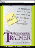 The Accidental Trainer: a Reference Manual for the Small, Part-Time, Or One-Person Training Department