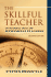 The Skillful Teacher: on Technique, Trust, and Responsiveness in the Classroom