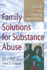 Family Solutions for Substance Abuse-Clinical and Counseling Approaches
