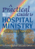 A Practical Guide to Hospital Ministry: Healing Ways (Haworth Pastoral Press Religion and Mental Health)