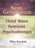 The Next Generation: Third Wave Feminist Psychotherapy