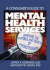 A Consumer's Guide to Mental Health Services: Unveiling the Mysteries and Secrets of Psychotherapy