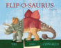 Flip-O-Saurus By Ball, Sara ( Author ) on Sep-09-2010, Board Book