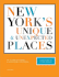 New Yorks Unique and Unexpected Places (New York Bound Books)