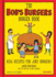 The Bob's Burgers Burger Book: Real Recipes for Joke Burgers, Burger of the Day