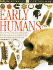 Early Humans ( Dk Eyewitness Books)