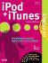 Ipod and Itunes Starter Kit (2nd Edition)