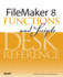 Filemaker 8 Functions and Scripts Desk Reference