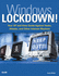 Windows Lockdown! : Your Xp and Vista Guide Against Hacks, Attacks, and Other Internet Mayhem