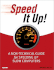 Speed It Up! a Non-Technical Guide for Speeding Up Slow Computers: a Non-Technical Guide for Speeding Up Slow Computers