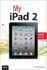 My Ipad 2 (Covers Ios 4.3)