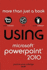 Using Microsoft Powerpoint 2010